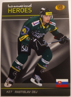 OFS premium 2011 - International Heroes BLUE - Rastislav Dej - Karlovy Vary - #INT12/58