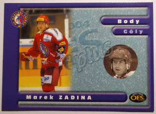 OFS 03/04 - Marek Zadina - Třinec - Insert S - #S7